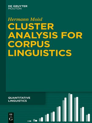 cover image of Cluster Analysis for Corpus Linguistics